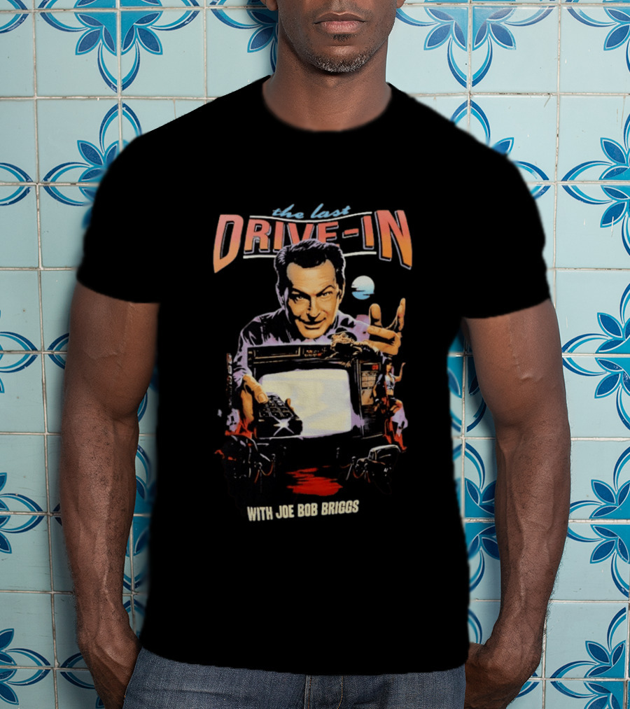 The Last Drive In With Joe Bob Briggs Retro Horror T-Shirt