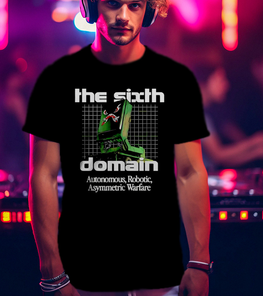 The Sixth Domain Autonomous Robotic Asymmetric Warfare Retro Robot T-Shirt