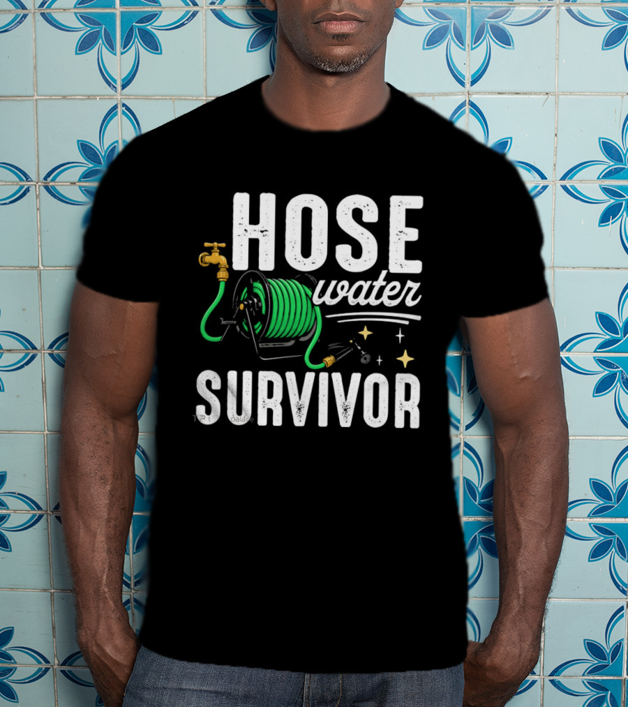 Hose Water Survivor Garden Hose Humor Nostalgic Vintage Retro Gardening T-Shirt