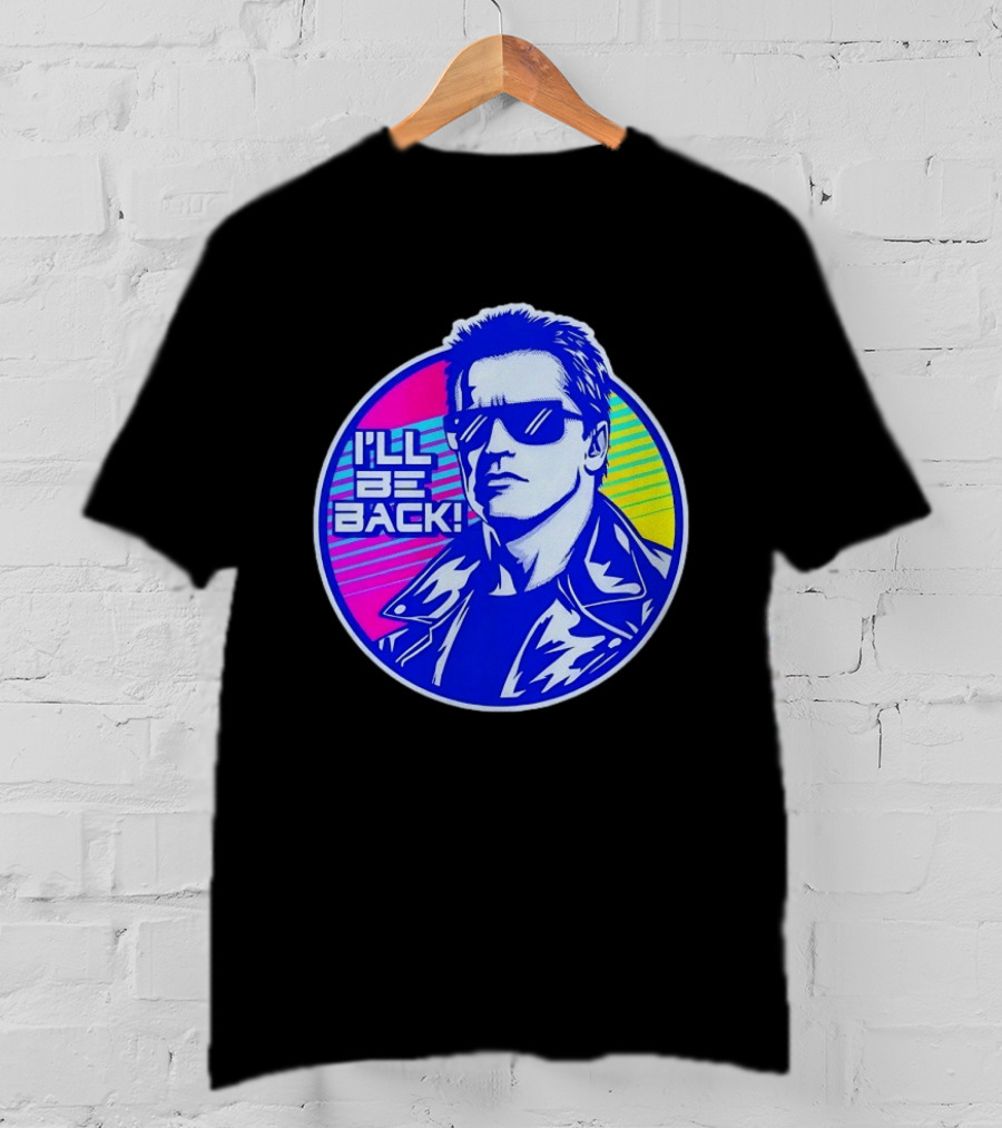I'll Be Back Terminator Retro Neon T-Shirt
