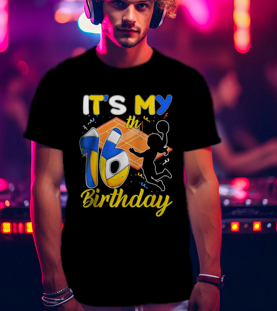 It's My 16th Birthday Volleyball Court T-Shirt