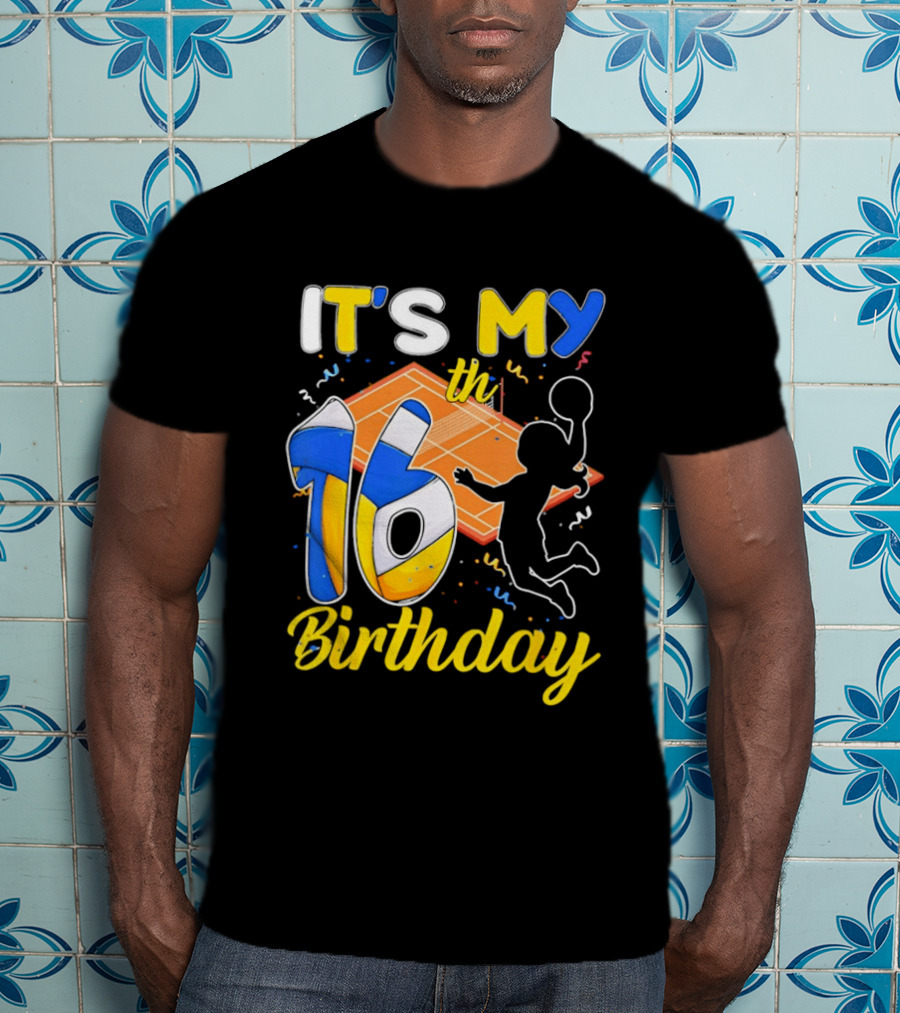 It's My 16th Birthday Volleyball Court T-Shirt