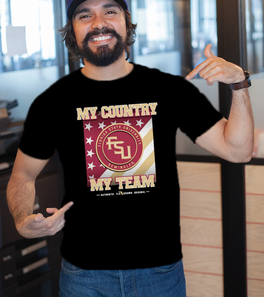 Florida State University Seminoles My Country My Team Authentic FSU Original T-Shirt