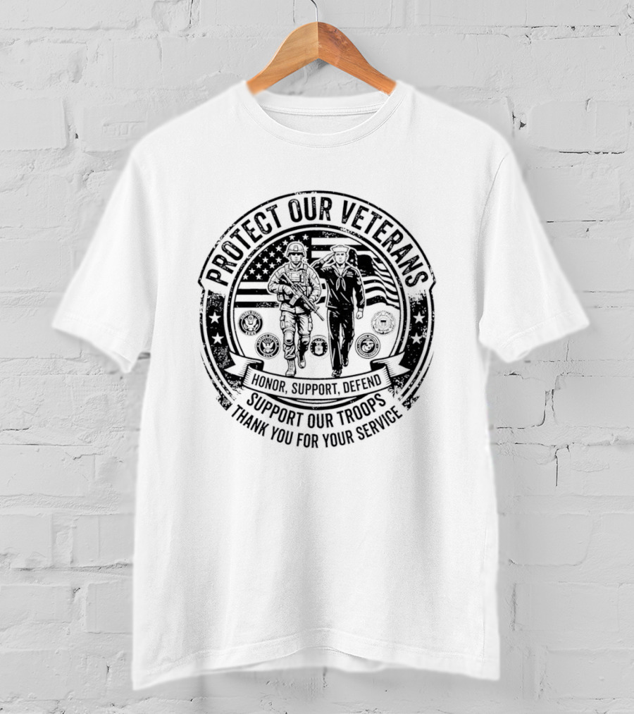 Protect Our Veterans Honor Support Defend Support Our Troops Thank You For Your Service T-Shirt