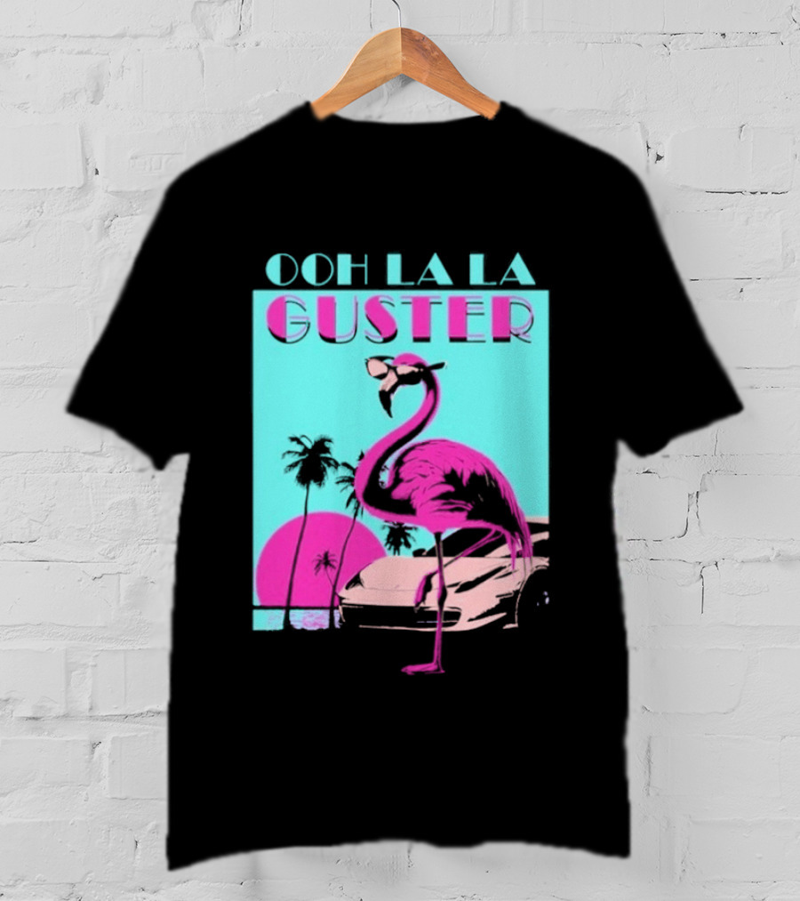 Guster Ooh La La Flamingo Sweet Ride T-Shirt