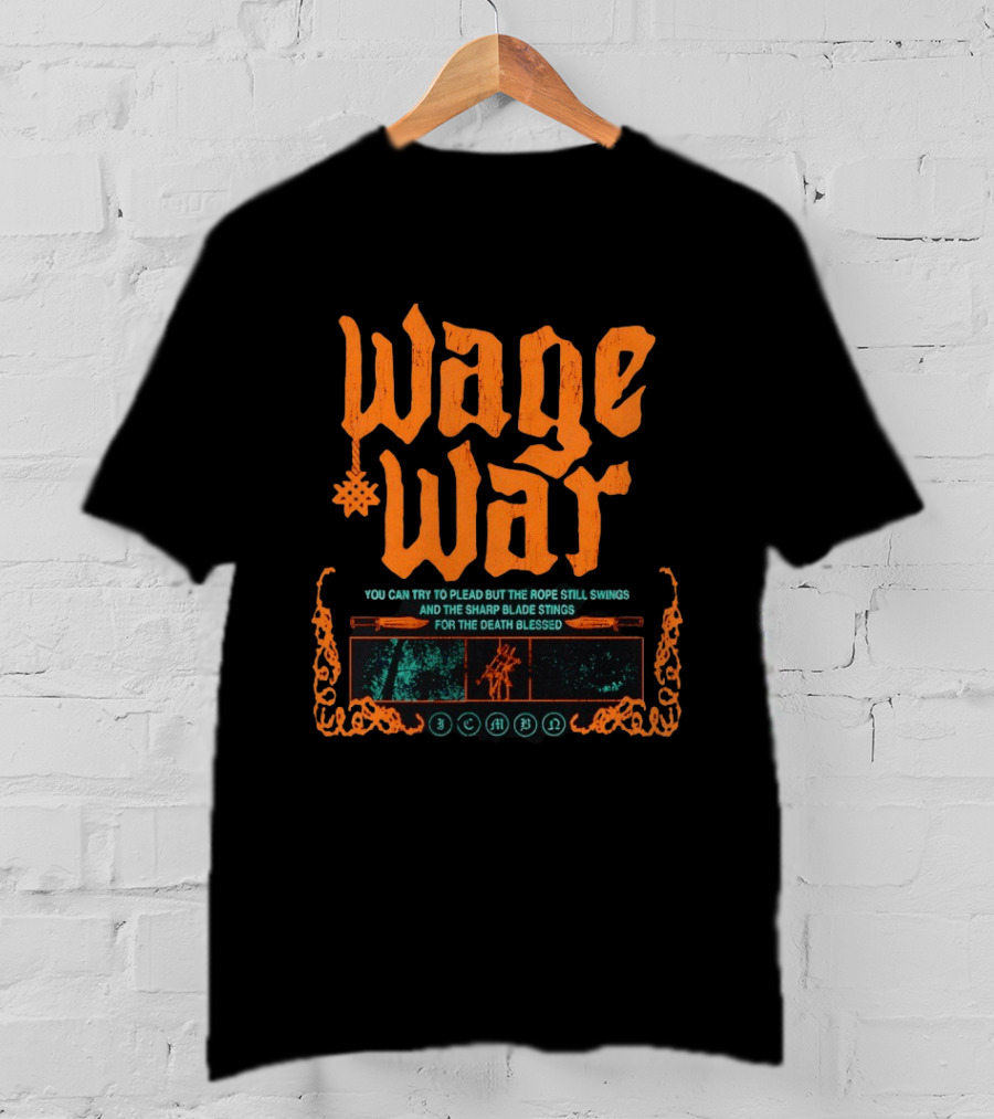 Wage War The Rope Still Swings Sharp Blade Stings Death Blessed T-Shirt