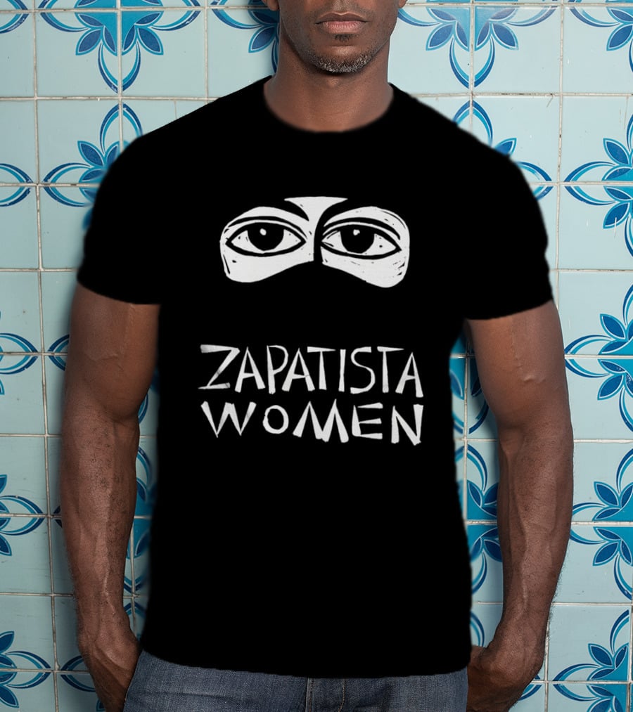 Zapatista Women EZLN Chiapas Revolutionary Eyes T-Shirt