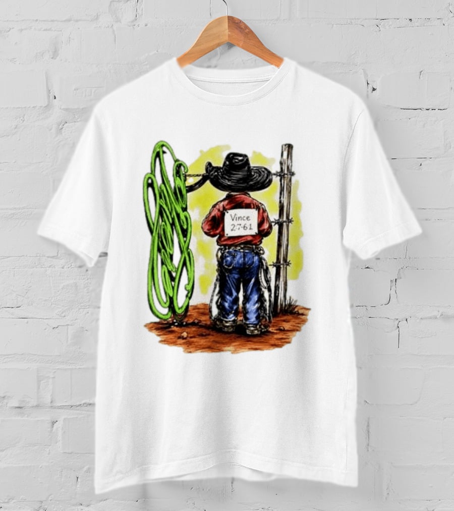 Vince 2 7 6 1 Cowboy Western Rodeo Fence T-Shirt