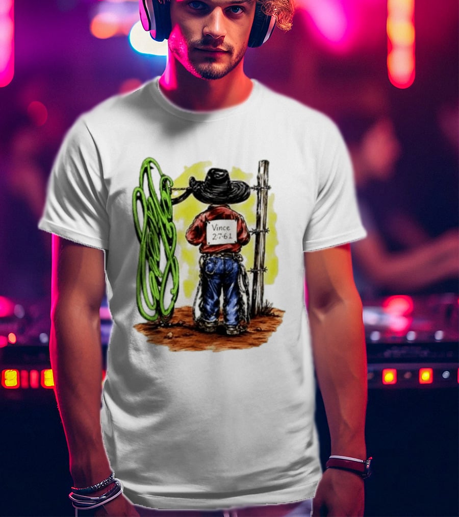 Vince 2 7 6 1 Cowboy Western Rodeo Fence T-Shirt