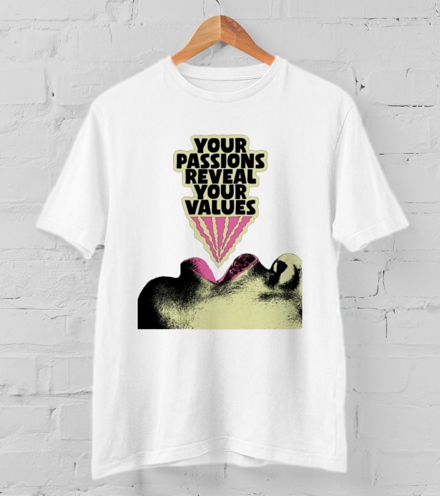 Your Passions Reveal Your Values Retro Pop T-Shirt