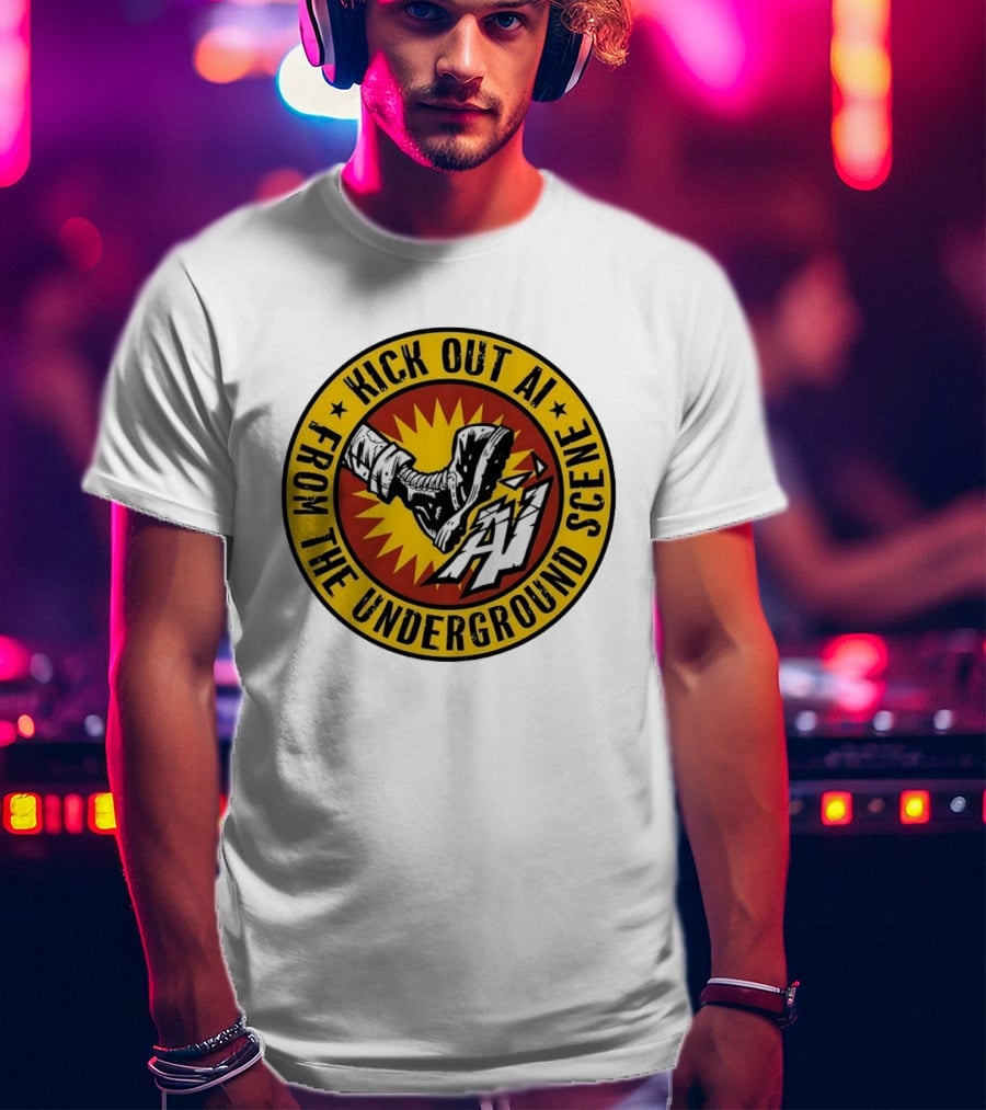 Kick Out AI From The Underground Scene Anti AI T-Shirt