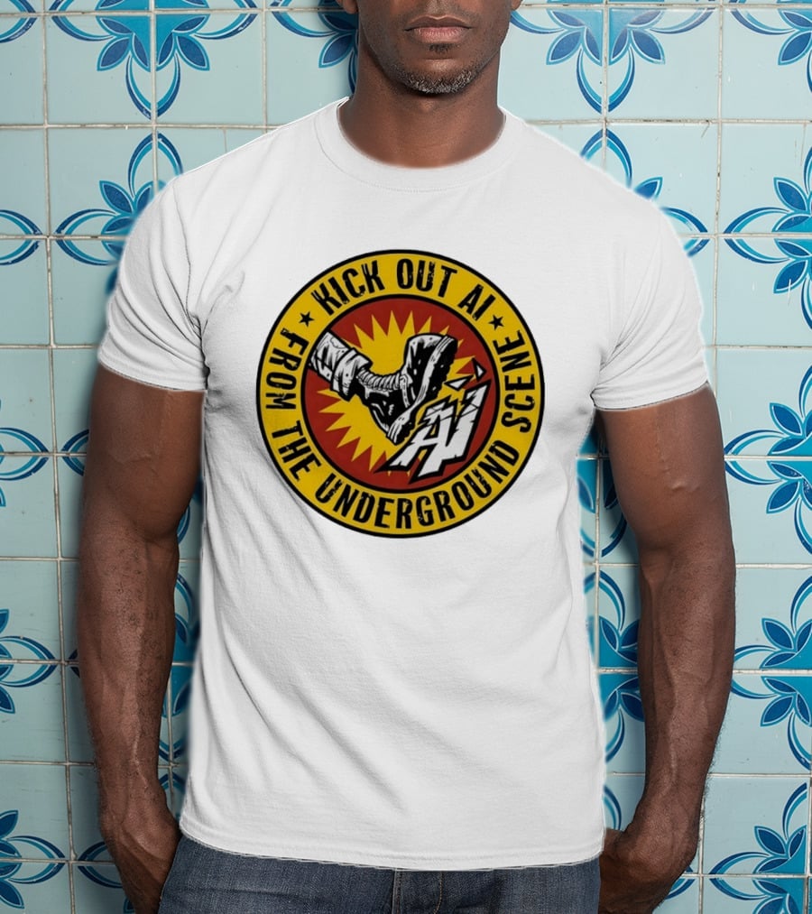 Kick Out AI From The Underground Scene Anti AI T-Shirt