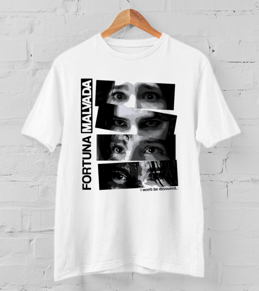 Fortuna Malvada I Won't Be Devoured Dark Eyes Montage T-Shirt