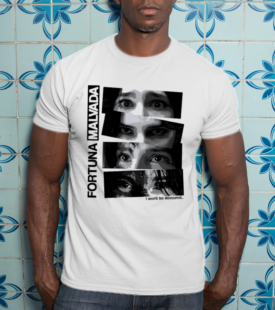 Fortuna Malvada I Won't Be Devoured Dark Eyes Montage T-Shirt