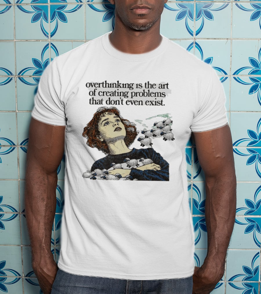 Overthinking Is The Art Of Creating Problems That Don't Even Exist Vintage Style Girl With Sheep T-Shirt