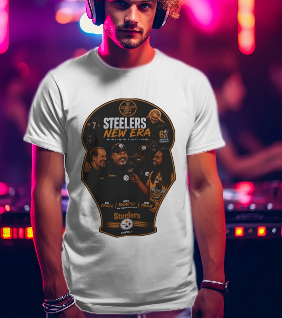 Steelers New Era Podcast Bill Cowher Mike McCarthy Mike Tomlin Together Trusted Steel City Strong Super Bowl Champions T-Shirt