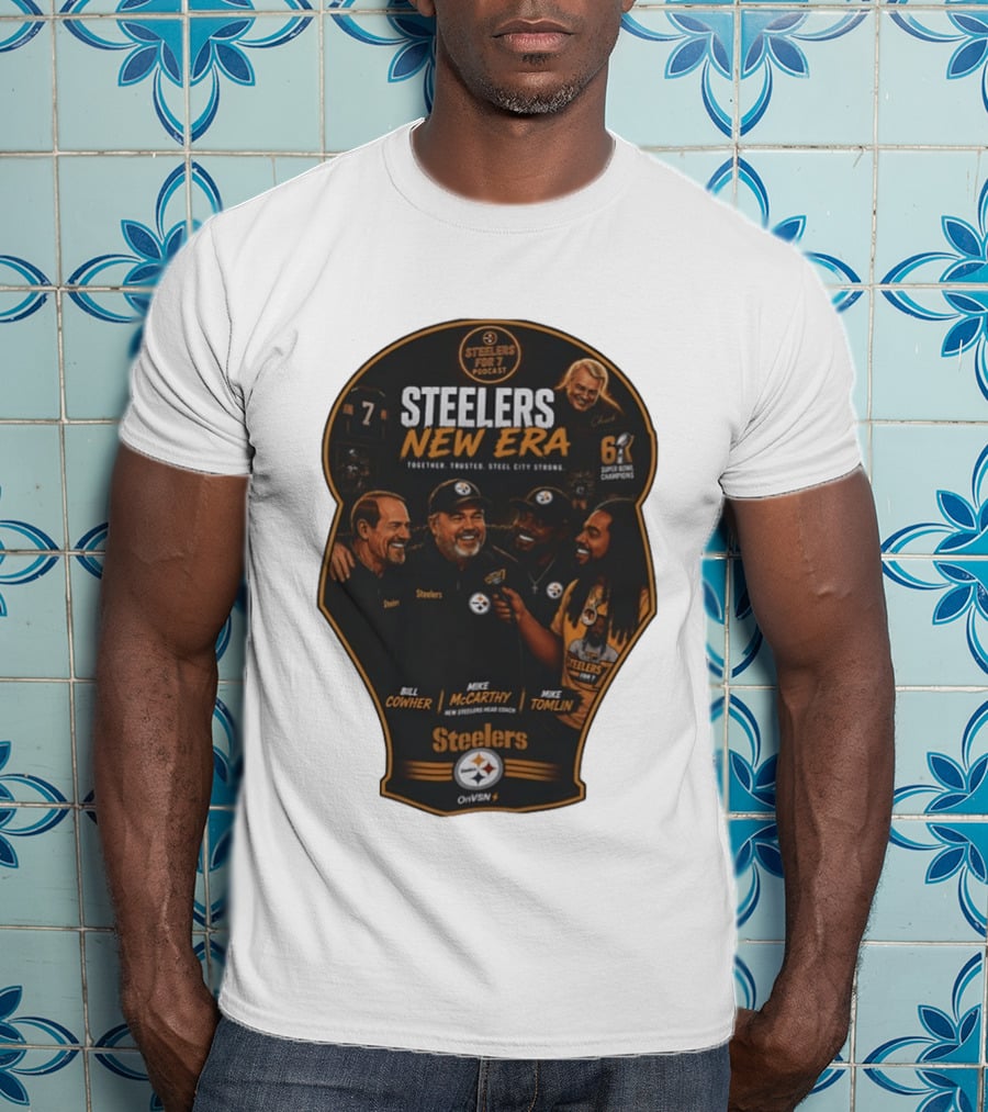 Steelers New Era Podcast Bill Cowher Mike McCarthy Mike Tomlin Together Trusted Steel City Strong Super Bowl Champions T-Shirt