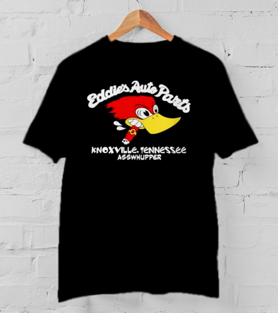 Eddie's Auto Parts Knoxville Tennessee Asswhupper Cartoon Bird Image T-Shirt