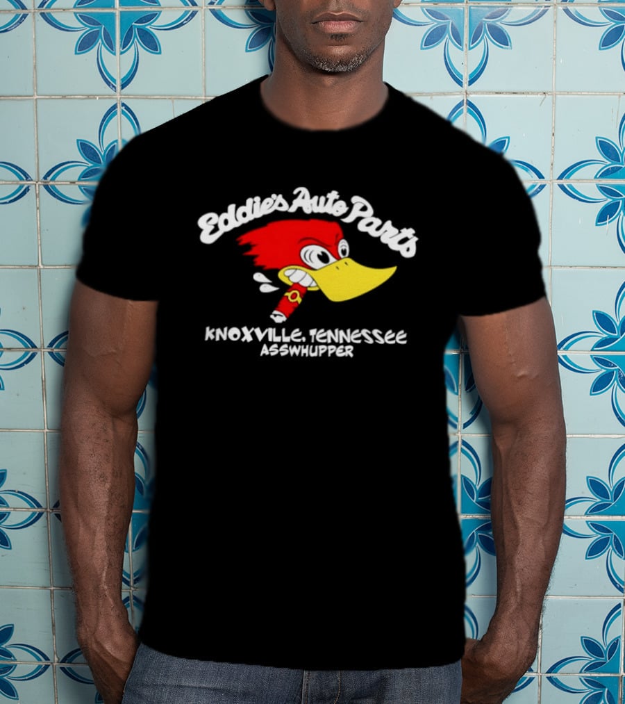 Eddie's Auto Parts Knoxville Tennessee Asswhupper Cartoon Bird Image T-Shirt