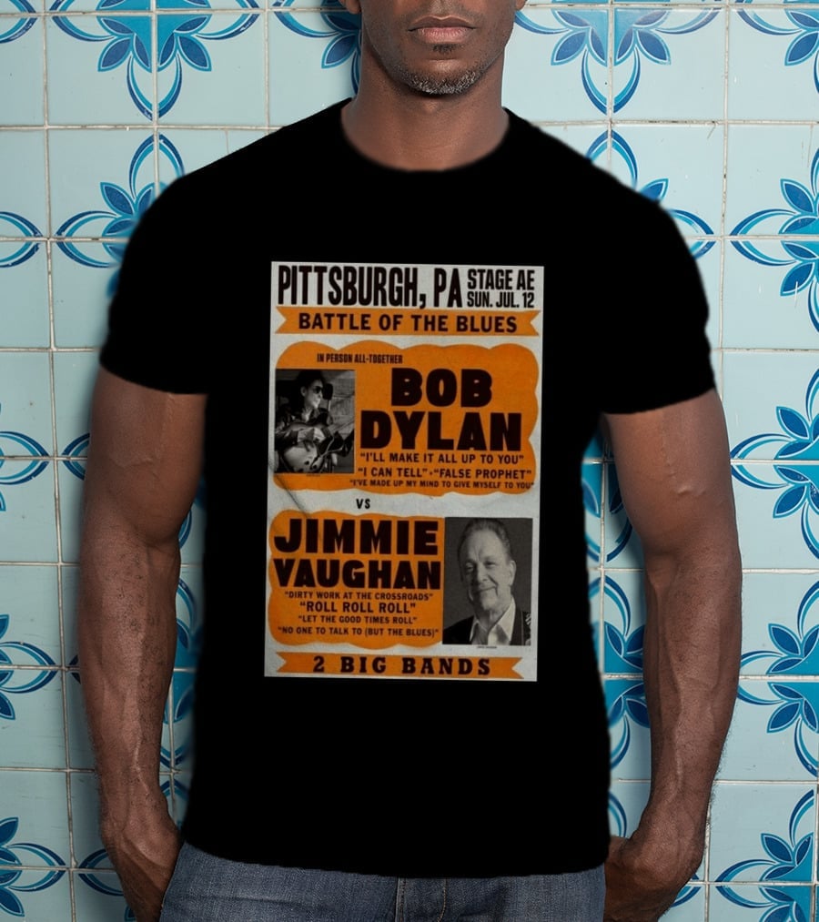 Bob Dylan Jimmie Vaughan Pittsburgh PA Stage AE Battle Of The Blues July 12 T-Shirt