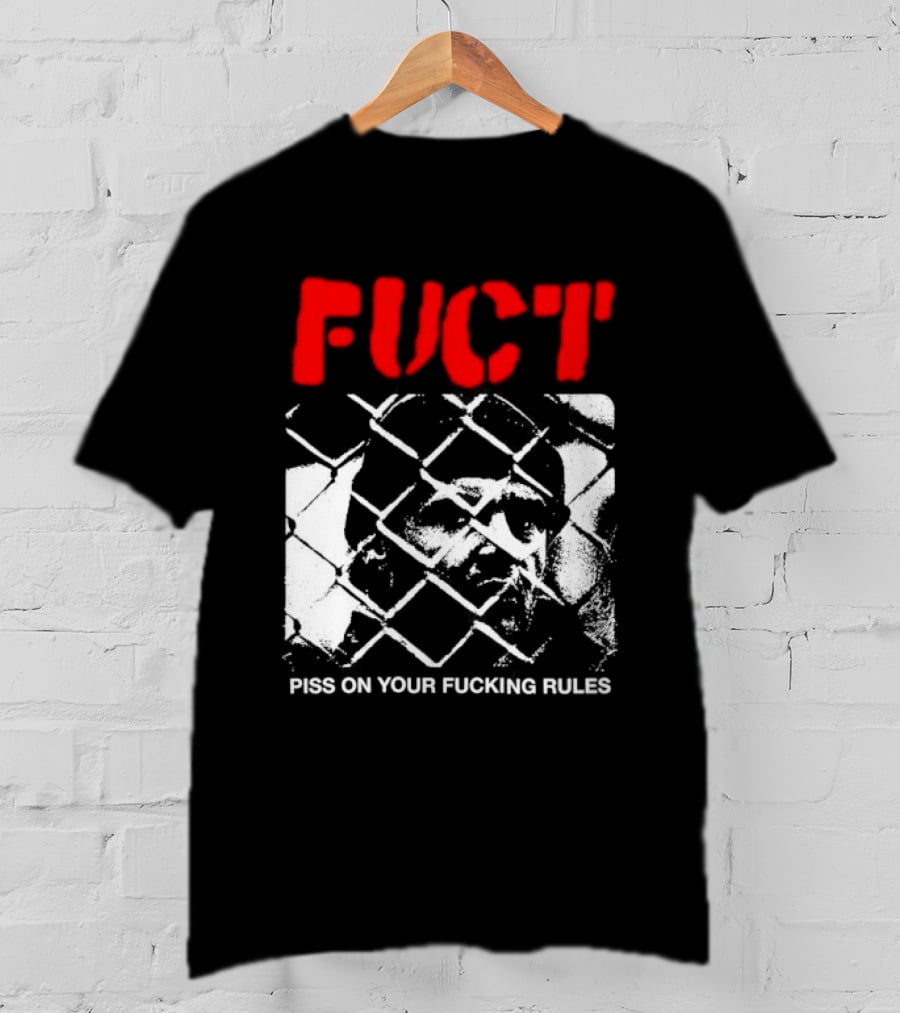 Fuct Piss On Your Fucking Rules Chain Link Fence Streetwear T-Shirt