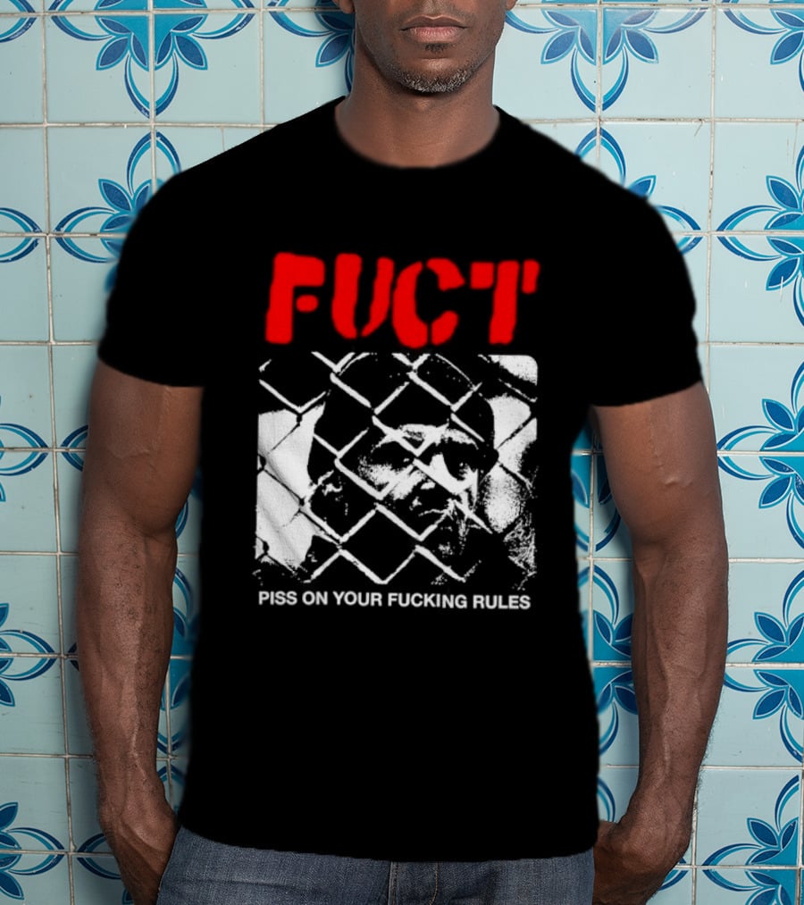Fuct Piss On Your Fucking Rules Chain Link Fence Streetwear T-Shirt