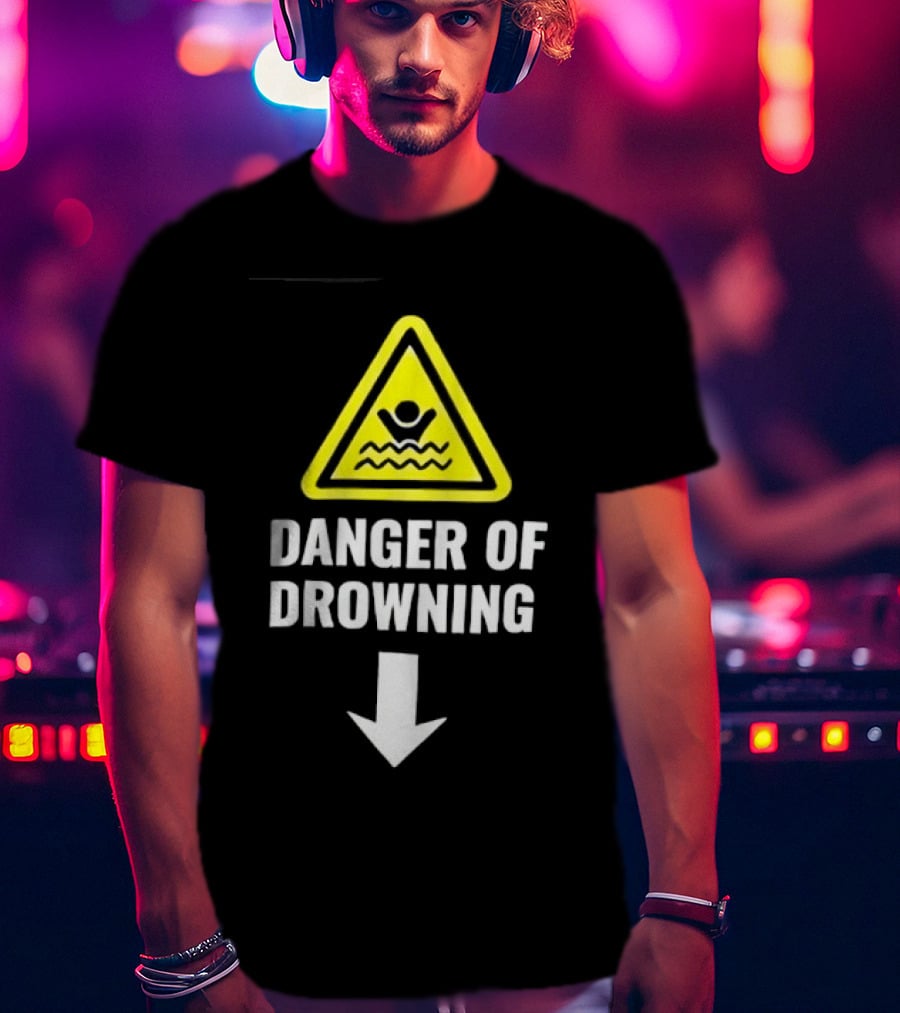Danger Of Drowning Warning Sign Triangle With Symbol And Arrow T-Shirt