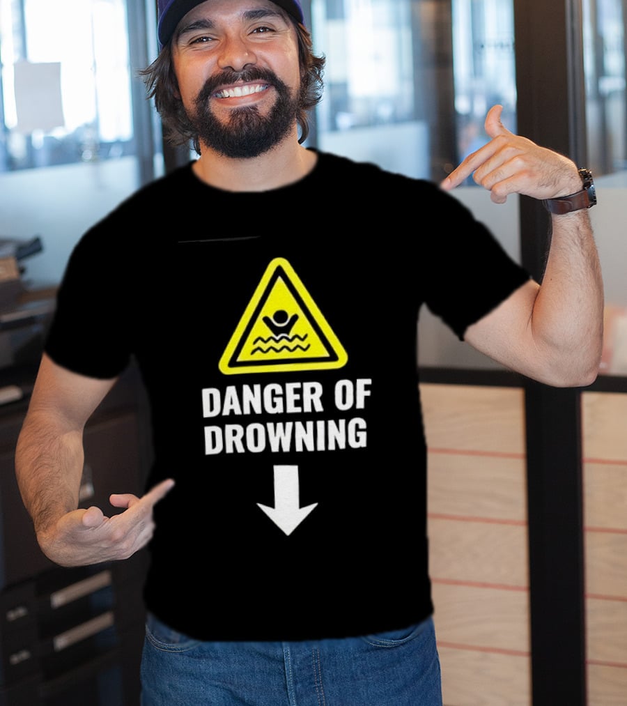 Danger Of Drowning Warning Sign Triangle With Symbol And Arrow T-Shirt