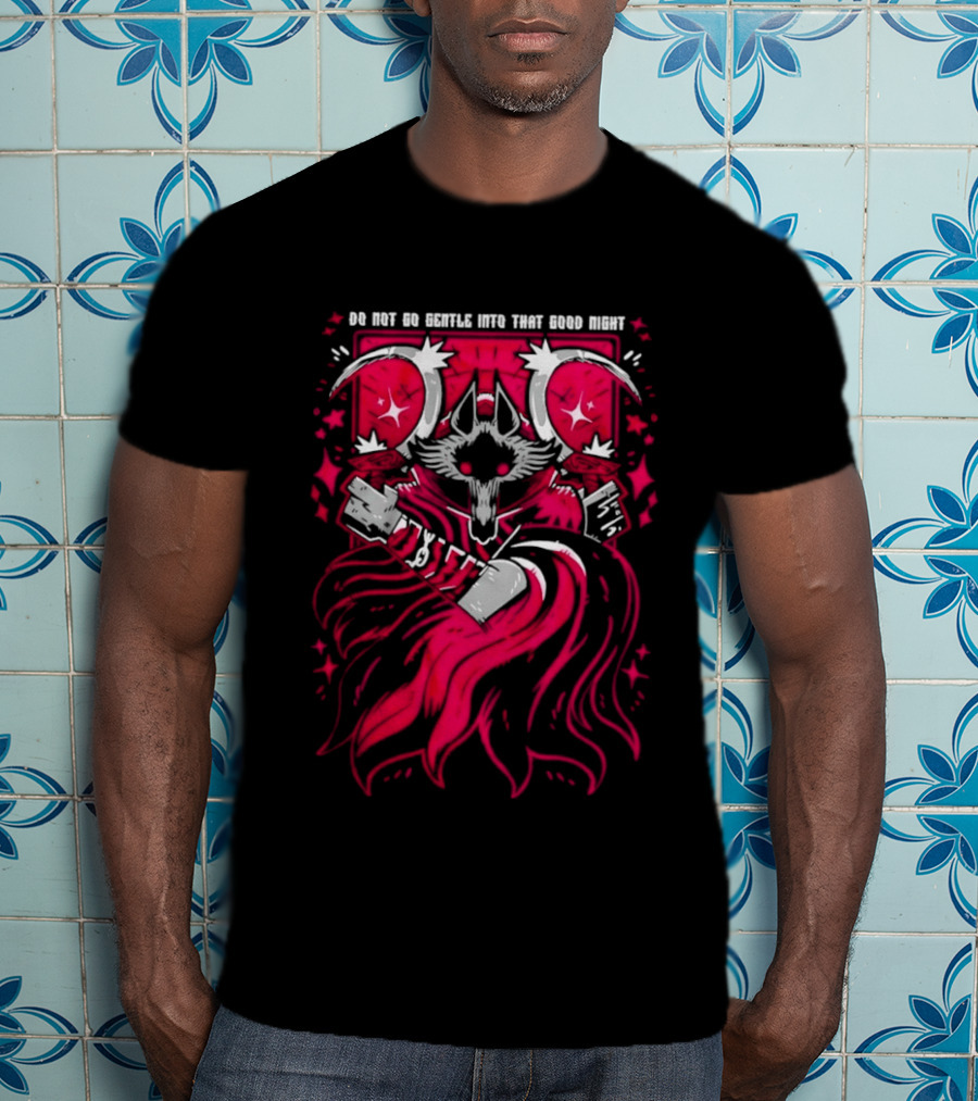 Do Not Go Gentle Into That Good Night Wolf With Scythe And Cloak T-Shirt