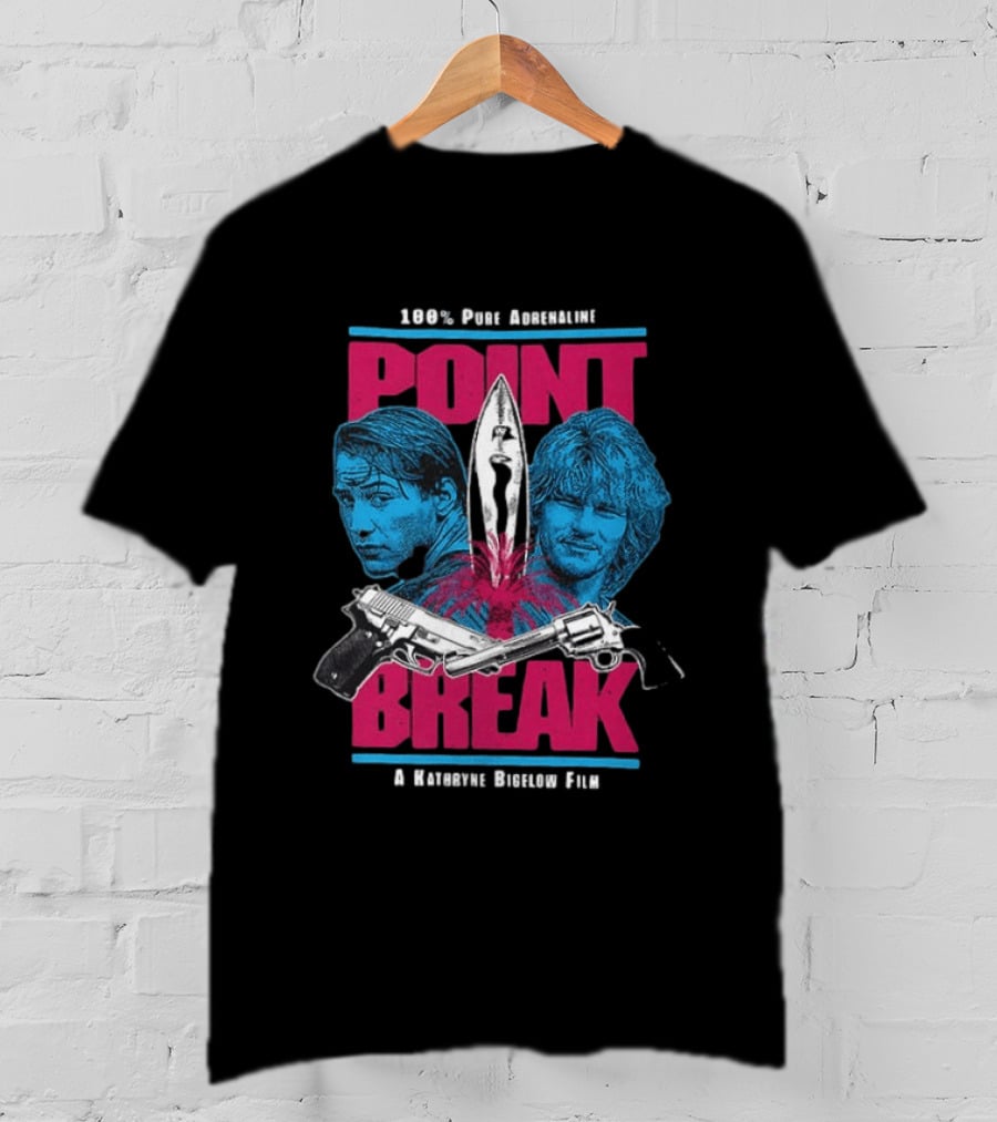 Point Break 100 Percent Pure Adrenaline Kathryn Bigelow Film Action T-Shirt