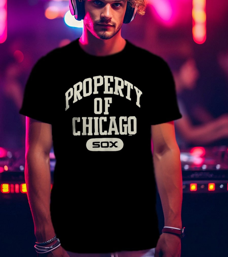 Property Of Chicago Sox MLB Baseball T-Shirt