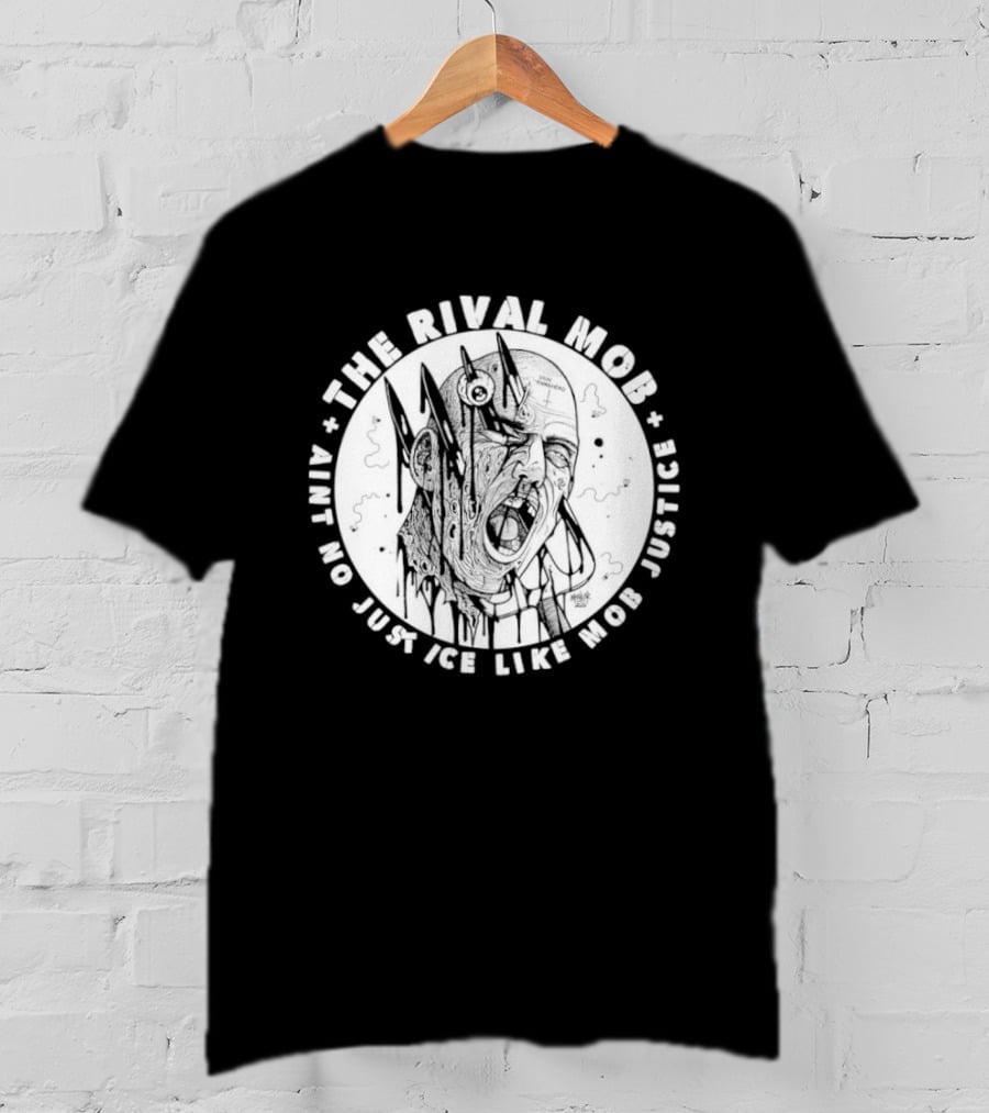 The Rival Mob Aint No Justice Like Mob Justice Blades And Chains Circle T-Shirt