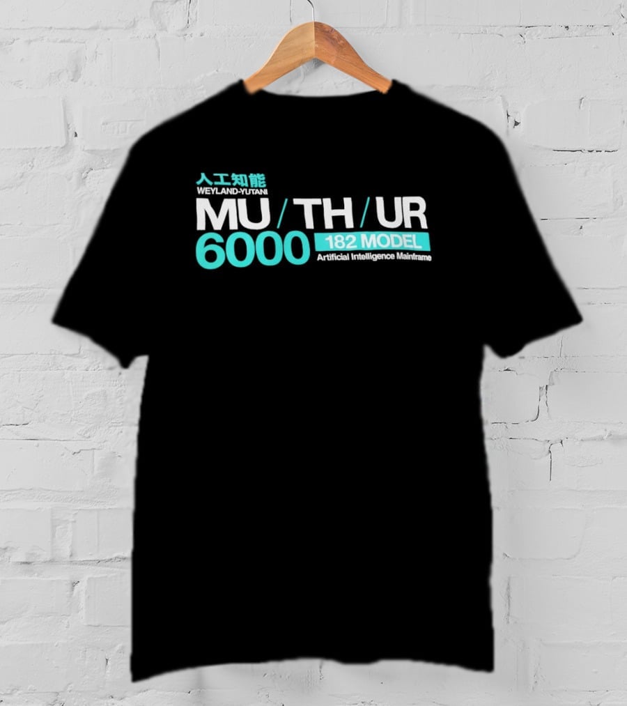 Weyland Yutani MU TH UR 6000 182 Model Artificial Intelligence Mainframe T-Shirt