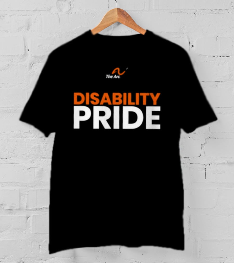 The Arc Disability Pride Advocacy Inclusion Awareness T-Shirt