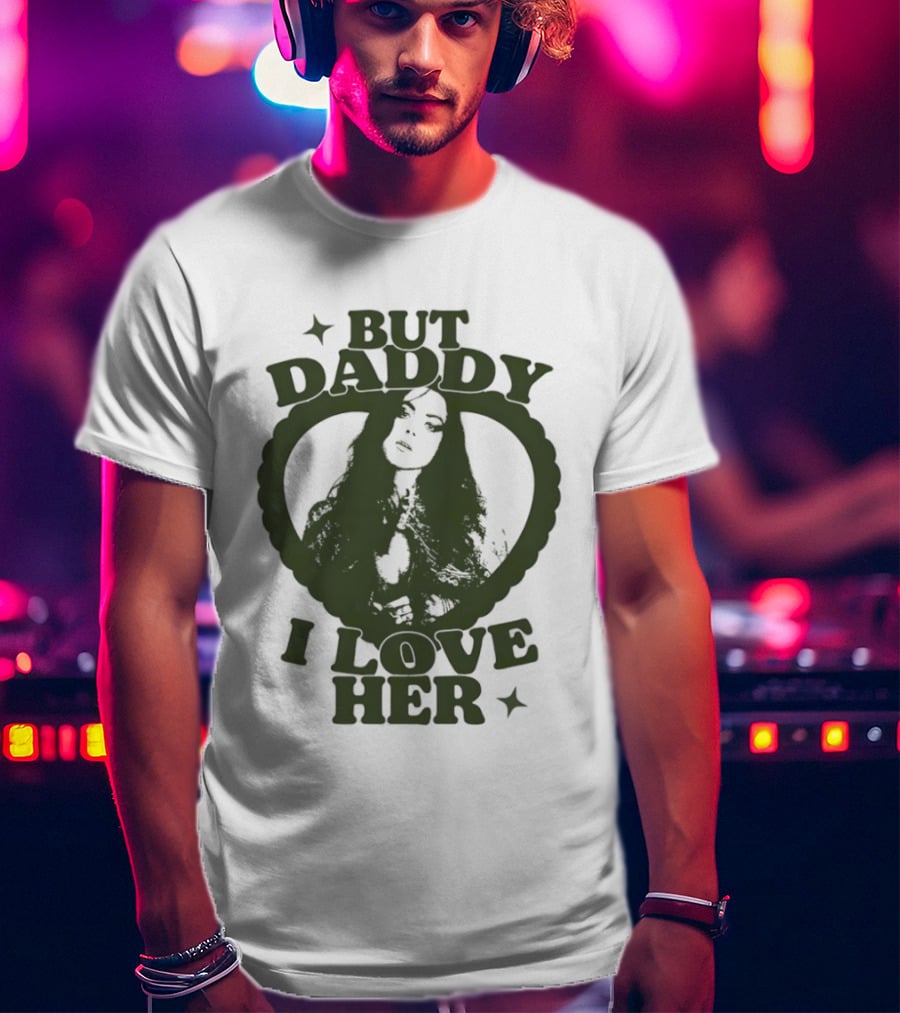 But Daddy I Love Her Heart Star T-Shirt