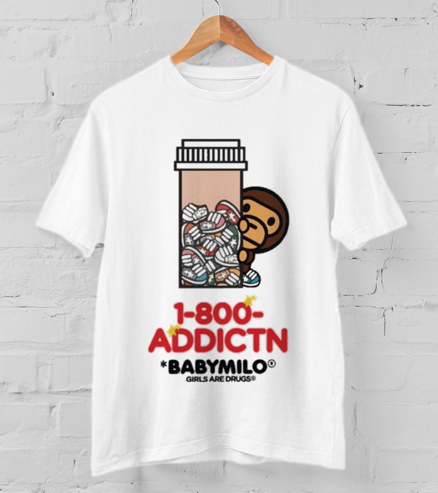 1 800 Addctn Girls Are Drugs X Baby Milo Collaboration T-Shirt