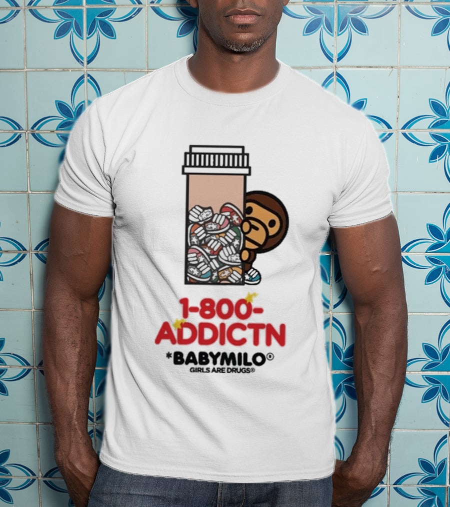 1 800 Addctn Girls Are Drugs X Baby Milo Collaboration T-Shirt