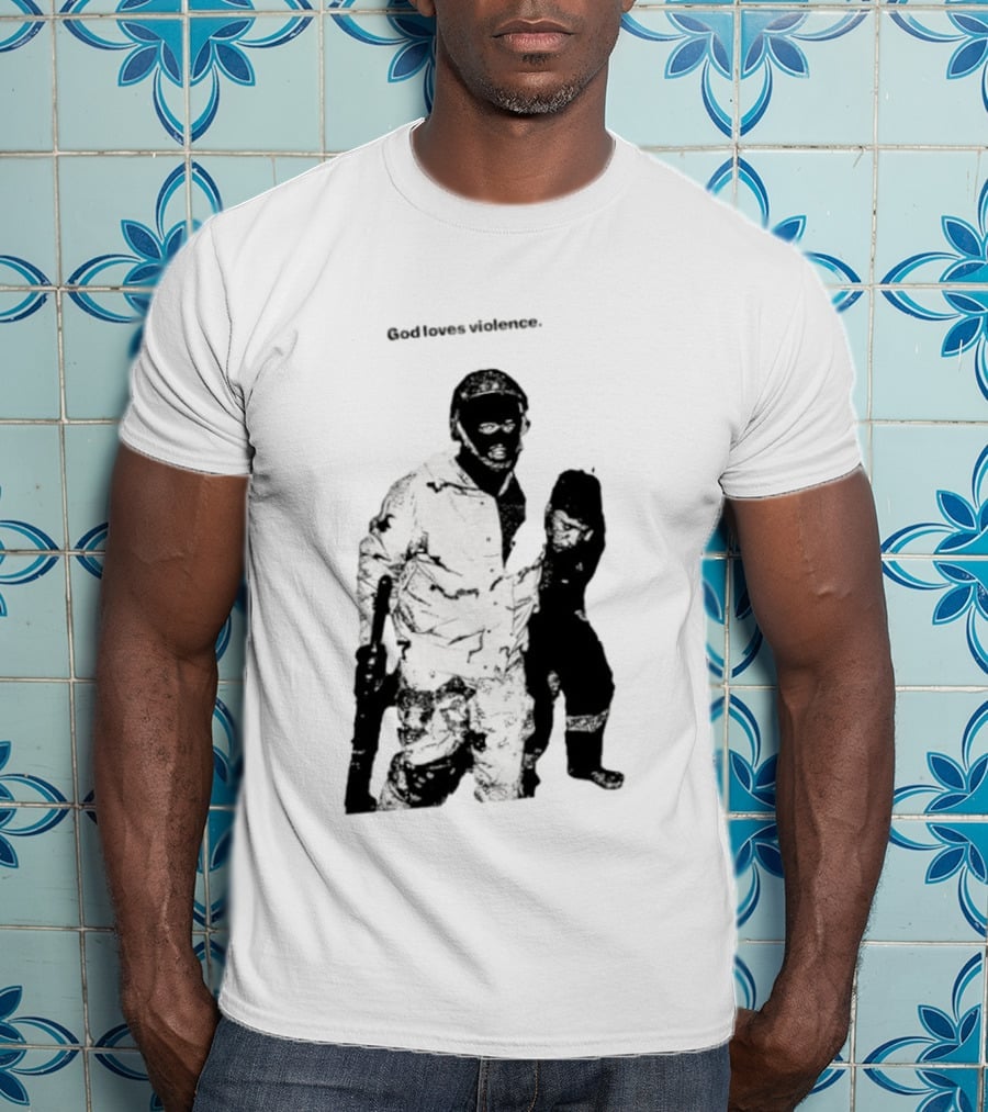 God Loves Violence Edgy Provocative Soldier And Child T-Shirt