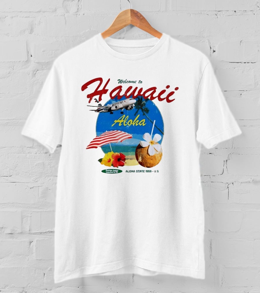 Welcome To Hawaii Aloha American Airplane Palm Trees Tropical Drink Beach Scene T-Shirt