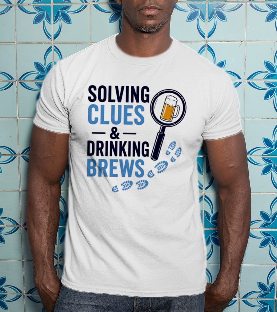 Solving Clues & Drinking Brews Magnifying Glass Beer Footprints T-Shirt