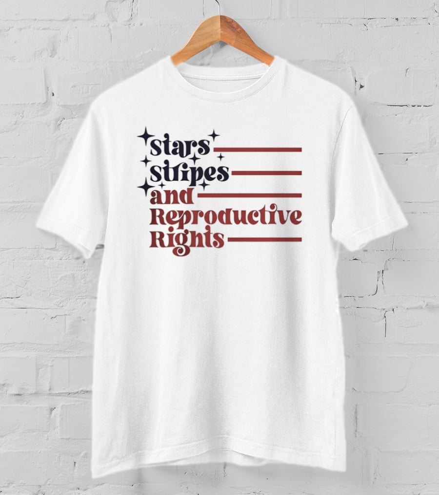 Stars Stripes And Reproductive Rights Patriotic Lettering With Striped Lines T-Shirt