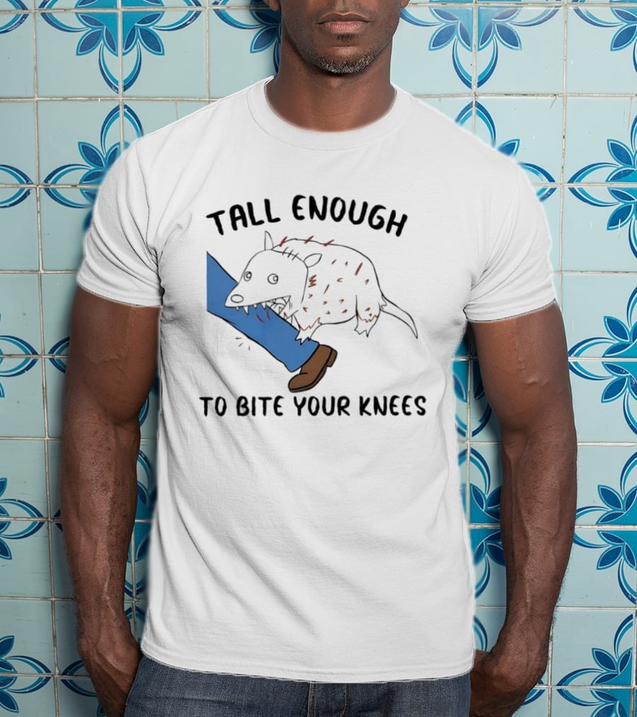 Tall Enough To Bite Your Knees Opossum Joke Featuring Animal Bite T-Shirt