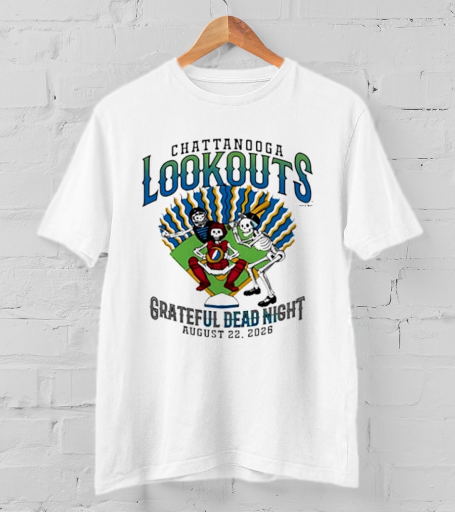 Chattanooga Lookouts Grateful Dead Night August 22 2026 Skeleton Baseball T-Shirt
