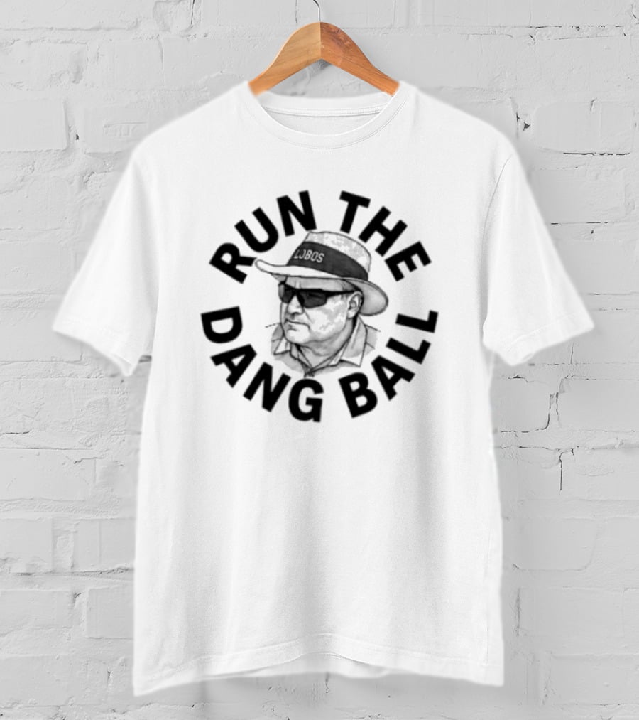 Lobos Run The Dang Ball Coach Football Hat And Sunglasses T-Shirt