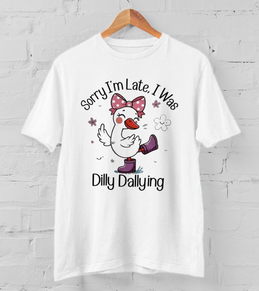 Sorry I'm Late I Was Dilly Dallying Cute Duck With Pink Bow And Purple Boots T-Shirt
