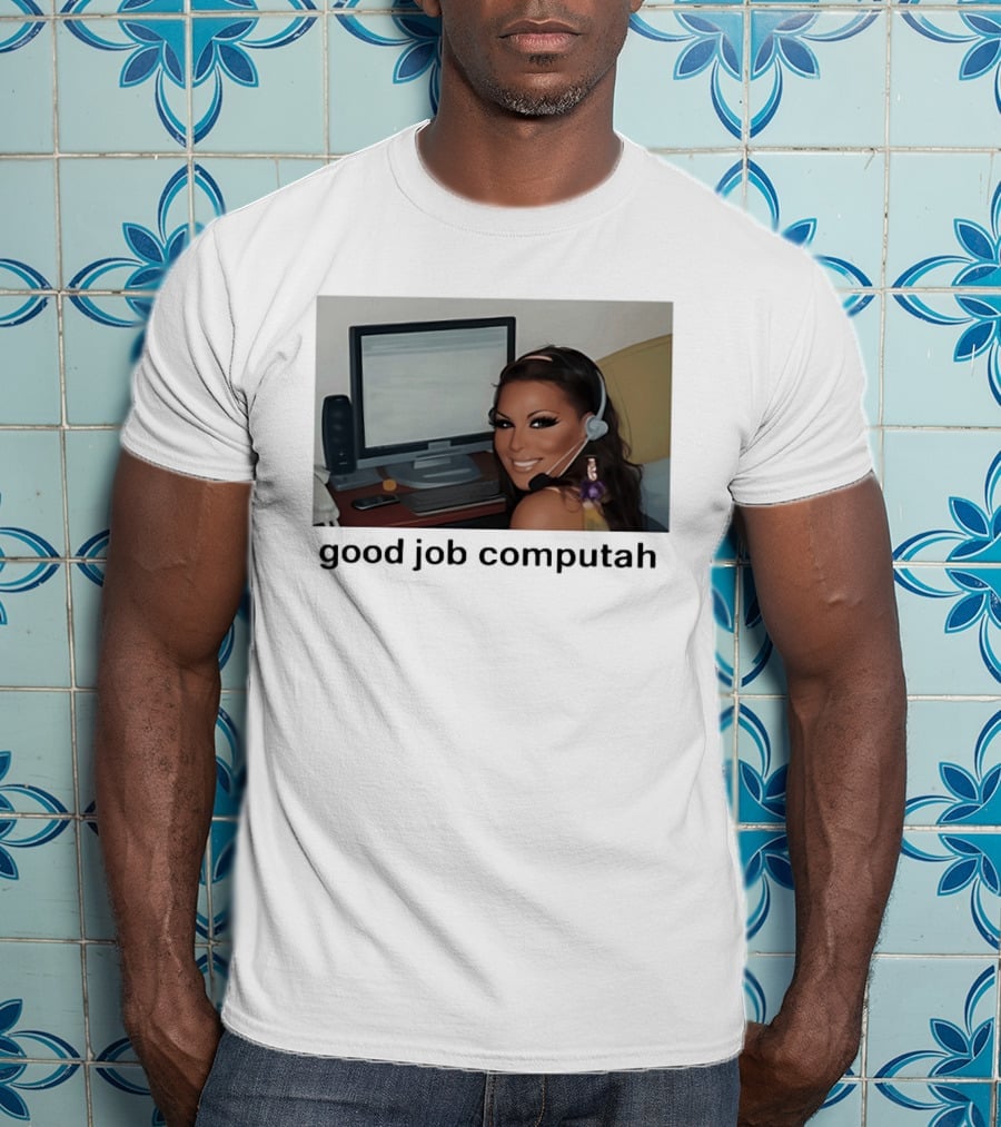 Good Job Computah Meme Headset Woman Internet Culture T-Shirt