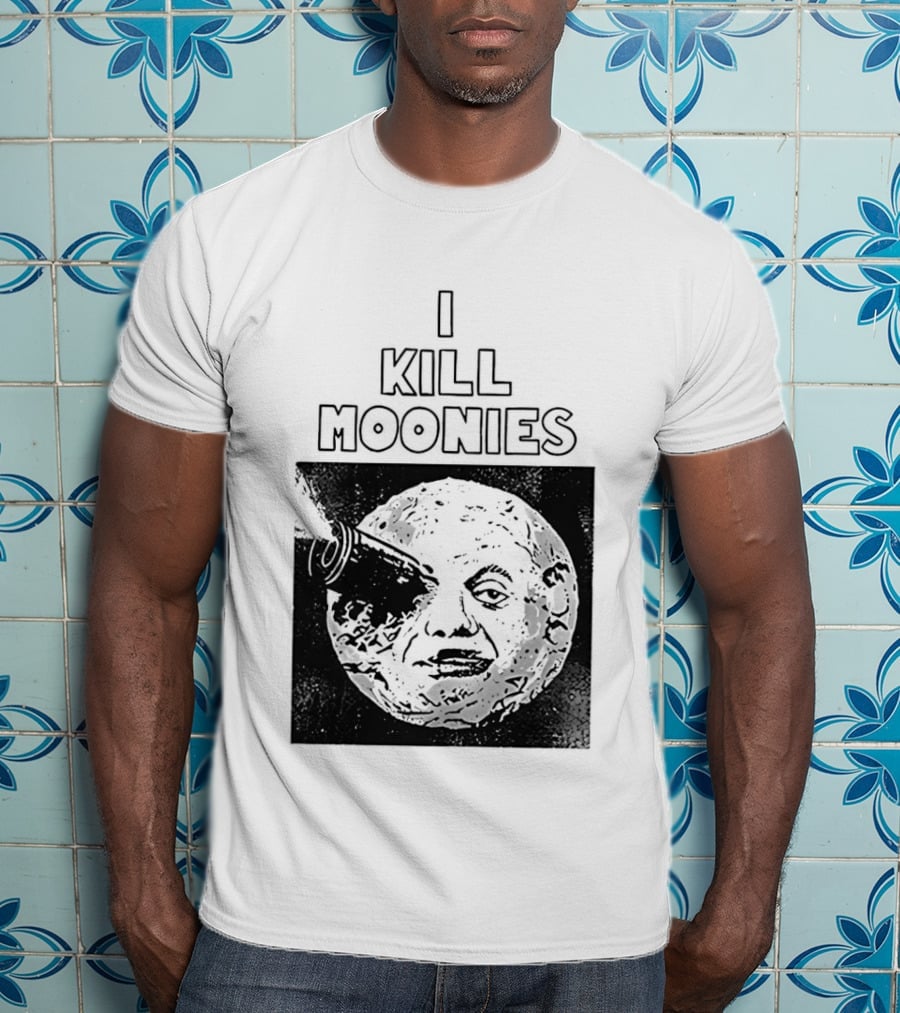 I Kill Moonies Man In The Moon Rocket Eye T-Shirt