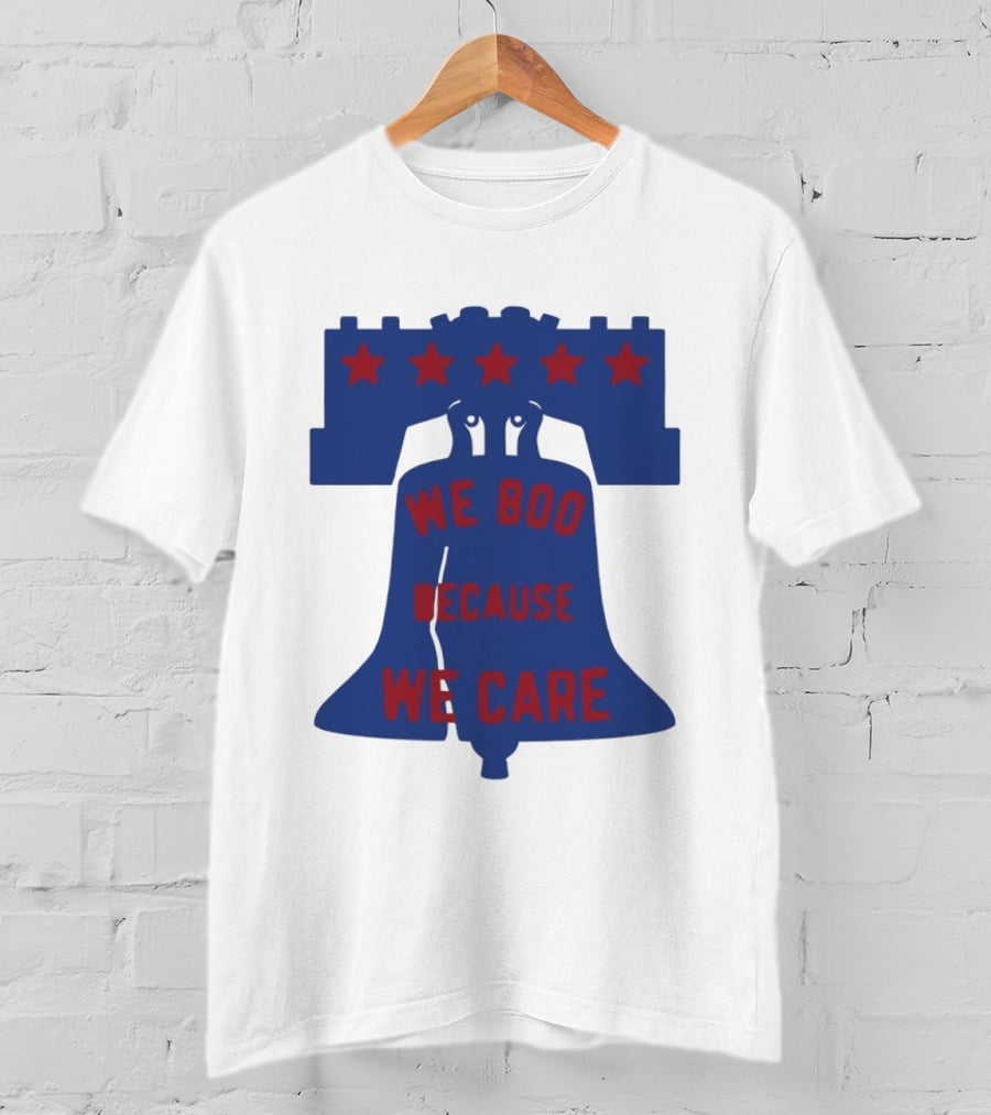 Phillies Liberty Bell We Boo Because We Care Stars Red Blue T-Shirt