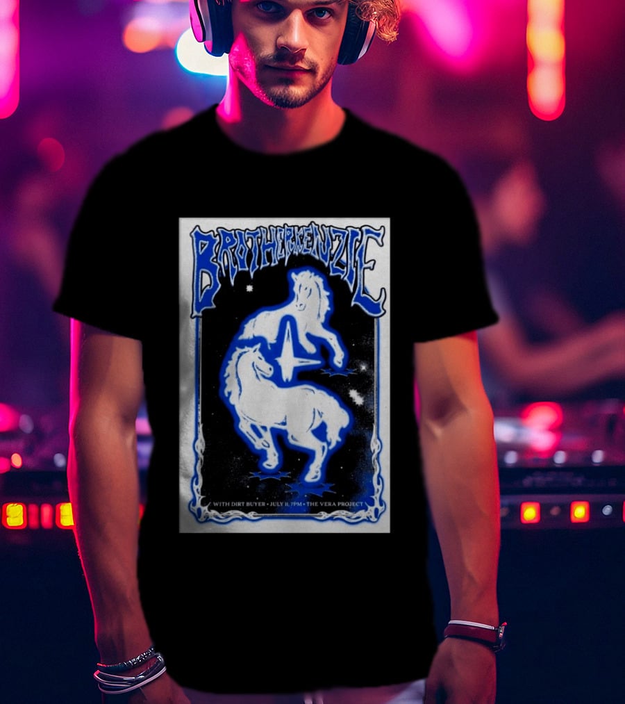 Brotherkenzie Event The Vera Project Seattle WA July 11 2026 With Dirt Buyer T-Shirt