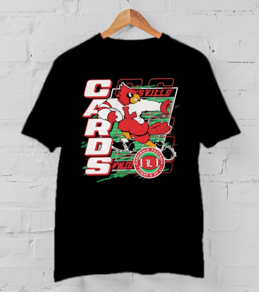Cards Cardinals Football Fight U Of L Louisville T-Shirt